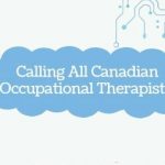 Icon of a megaphone with a blue bubble, reading 'Calling all Canadian Occupational Therapists'